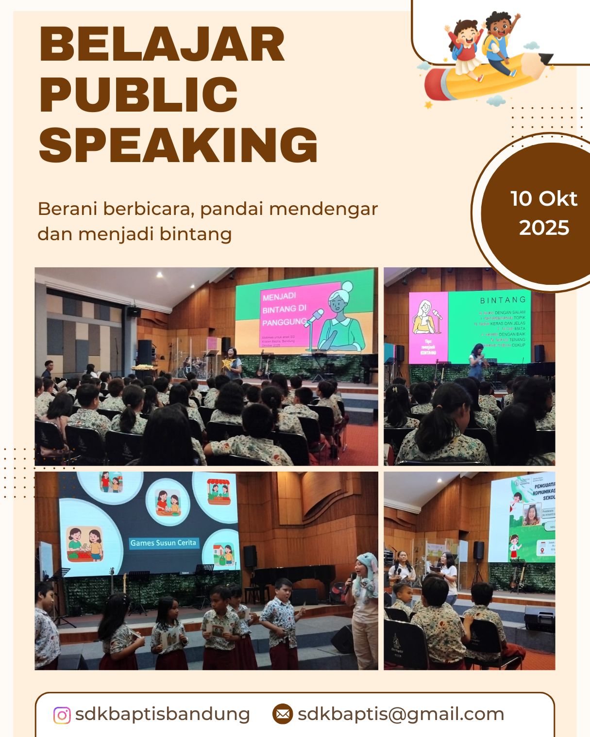 Publik Speaking bagi siswa oleh Dosen dan Mahasiswa Maranatha : Berani berbicara, pandai mendengarkan dan menjadi bintang